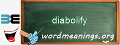 WordMeaning blackboard for diabolify